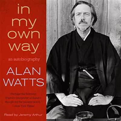 alan_watts_books_where_to_start_Is_your_first_read_alan_Watts_a_practitioner_or_a_theorist?