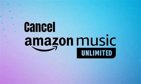 how do i cancel my amazon music subscription - exploring the nuances of digital music services